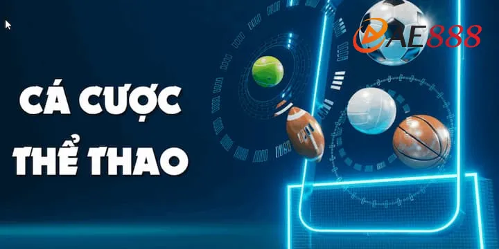 Cá cược thể thao AE888 - Bí quyết chiến thắng cho newbie